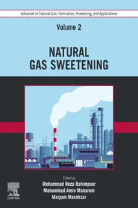 Advances in Natural Gas: Formation, Processing, and Applications. Volume 2: Natural Gas Sweetening_cover