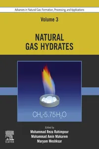 Advances in Natural Gas: Formation, Processing, and Applications. Volume 3: Natural Gas Hydrates_cover