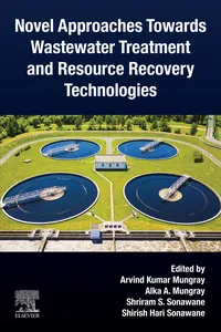 Novel Approaches Towards Wastewater Treatment and Resource Recovery Technologies_cover