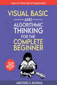 Visual Basic and Algorithmic Thinking for the Complete Beginner_cover