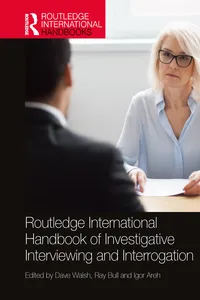 Routledge International Handbook of Investigative Interviewing and Interrogation_cover