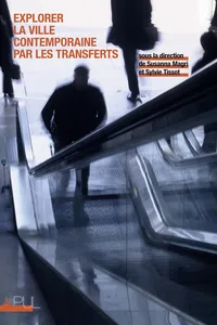 Explorer la ville contemporaine par les transferts_cover