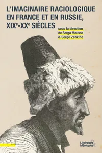 L'imaginaire raciologique en France et en Russie, xixe- xxe siècle_cover