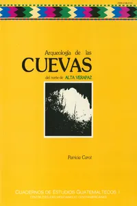 Arqueología de las cuevas del norte de alta Verapaz_cover