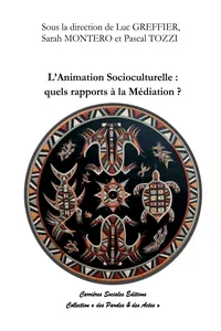 L'animation socioculturelle : quels rapports à la médiation ?_cover