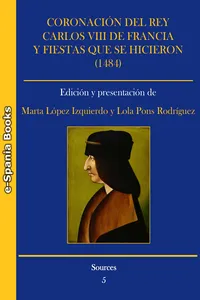 Coronación del rey Carlos VIII de Francia y fiestas que se hicieron_cover