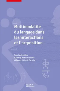 Multimodalité du langage dans les interactions et l'acquisition_cover