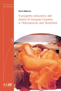 Il progetto educativo del teatro di Jacques Copeau e l'Educazione alla Teatralitá_cover