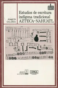 Estudios de escritura indígena tradicional azteca-náhuatl_cover