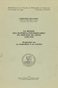 Le monde des maîtres universitaires du diocèse de Liège 1140-1350_cover