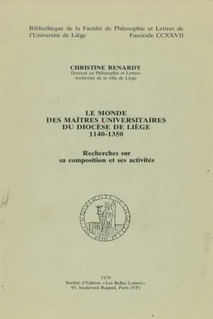 Le monde des maîtres universitaires du diocèse de Liège 1140-1350