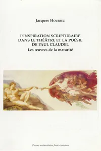 L’inspiration scripturaire dans le théâtre et la poésie de Paul Claudel_cover