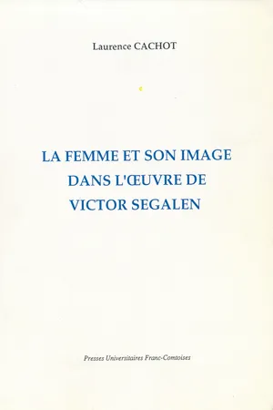 La femme et son image dans l'œuvre de Victor Segalen