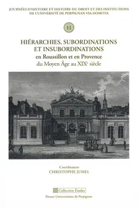 Hiérarchies, subordinations et insubordinations en Roussillon et en Provence_cover