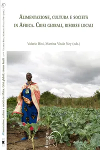 Alimentazione, cultura e società in Africa. Crisi globali, risorse locali_cover