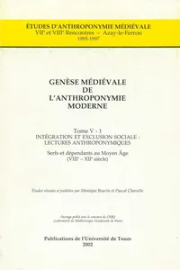 Genèse médiévale de l'anthroponymie moderne. Tome V-1 : Intégration et exclusion sociale, lectures anthroponymiques_cover