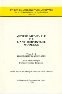 Genèse médiévale de l'anthroponymie moderne. Tome II-1 : Persistances du nom unique_cover