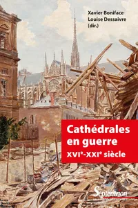 Cathédrales en guerre XVIe-XXIe siècle_cover