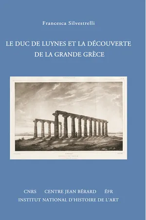 Le duc de Luynes et la découverte de la Grande Grèce