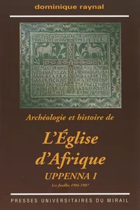 Archéologie et histoire de l'Église d'Afrique. Uppenna I_cover