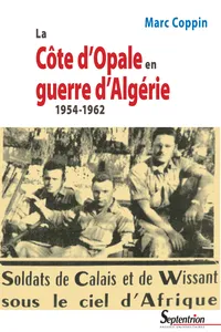 La Côte d'Opale en guerre d'Algérie 1954-1962_cover