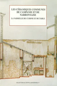 Les céramiques communes de Campanie et de Narbonnaise. La vaisselle de cuisine et de table_cover