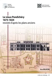 Le vieux Pondichéry revisité d'après les plans anciens_cover