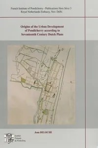 Origins of the Urban Development of Pondicherry according to Seventeenth Century Dutch Plans_cover