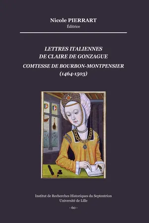 Lettres italiennes de Claire de Gonzague, comtesse de Bourbon-Montpensier (1464-1503)