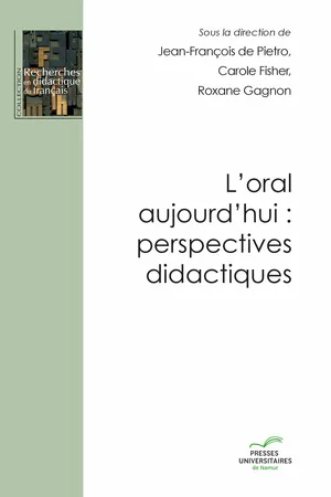 L'oral aujourd'hui : perspectives didactiques