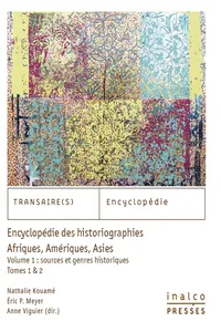 Encyclopédie des historiographies : Afriques, Amériques, Asies_cover