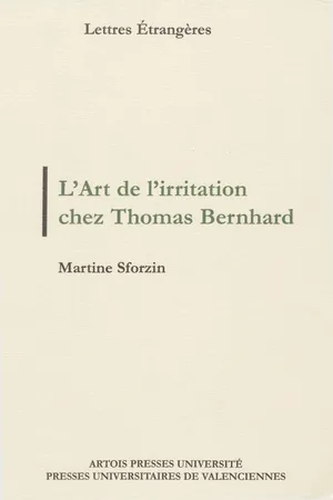 L'Art de l'irritation chez Thomas Bernhard