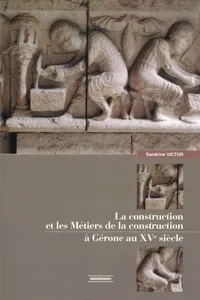 La construction et les métiers de la construction à Gérone au XVe siècle_cover