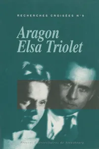 Recherches croisées Aragon - Elsa Triolet, n°9_cover