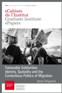 Vulnerable Solidarities: Identity, Spatiality and the Contentious Politics of Migration_cover