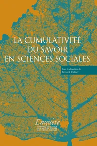 La cumulativité du savoir en sciences sociales_cover