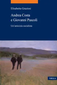 Andrea Costa e Giovanni Pascoli_cover