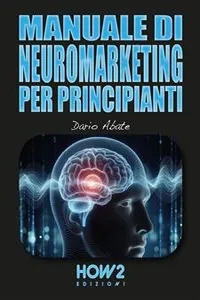 Manuale di Neuromarketing per Principianti_cover