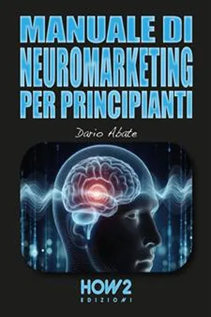 Manuale di Neuromarketing per Principianti