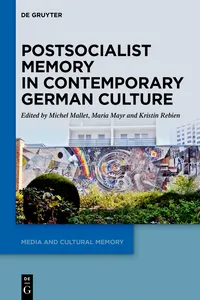 Postsocialist Memory in Contemporary German Culture_cover