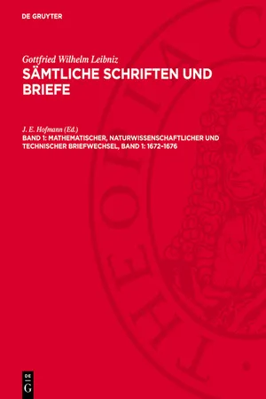 Mathematischer, naturwissenschaftlicher und technischer Briefwechsel, Band 1: 1672–1676