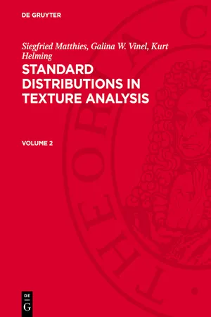 Siegfried Matthies; Galina W. Vinel; Kurt Helming: Standard Distributions in Texture Analysis. Volume 2