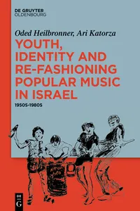 Youth, Identity, and Re-Fashioning Popular Music in Israel_cover