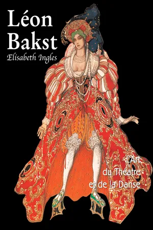 Léon Bakst. L'art du Théatre et de la danse