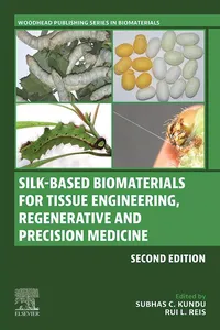 Silk-Based Biomaterials for Tissue Engineering, Regenerative and Precision Medicine_cover