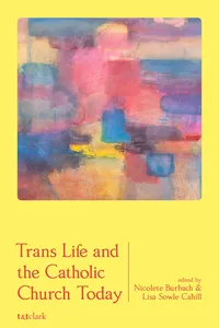 Trans Life and the Catholic Church Today_cover