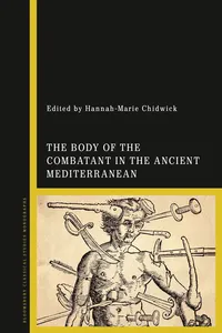 The Body of the Combatant in the Ancient Mediterranean_cover