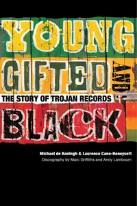 Young, Gifted & Black: The Story of Trojan Records_cover