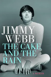 Jimmy Webb: The Cake and the Rain_cover