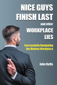 Nice Guys Finish Last And Other Workplace Lies_cover